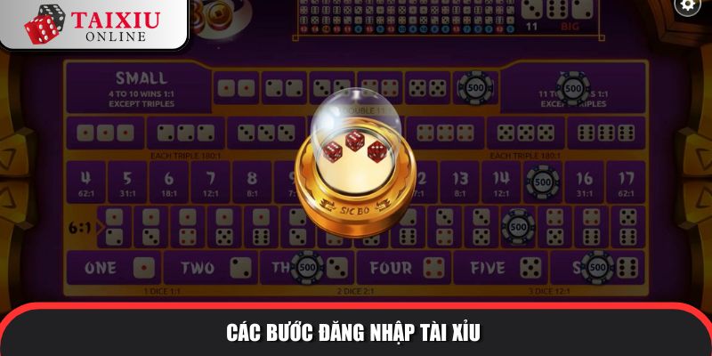 Các bước đăng nhập tài xỉu cơ bản