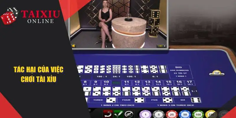 Tác Hại Của Việc Chơi Tài Xỉu Quá Độ - Bẫy Ảo Nên Cần Tránh